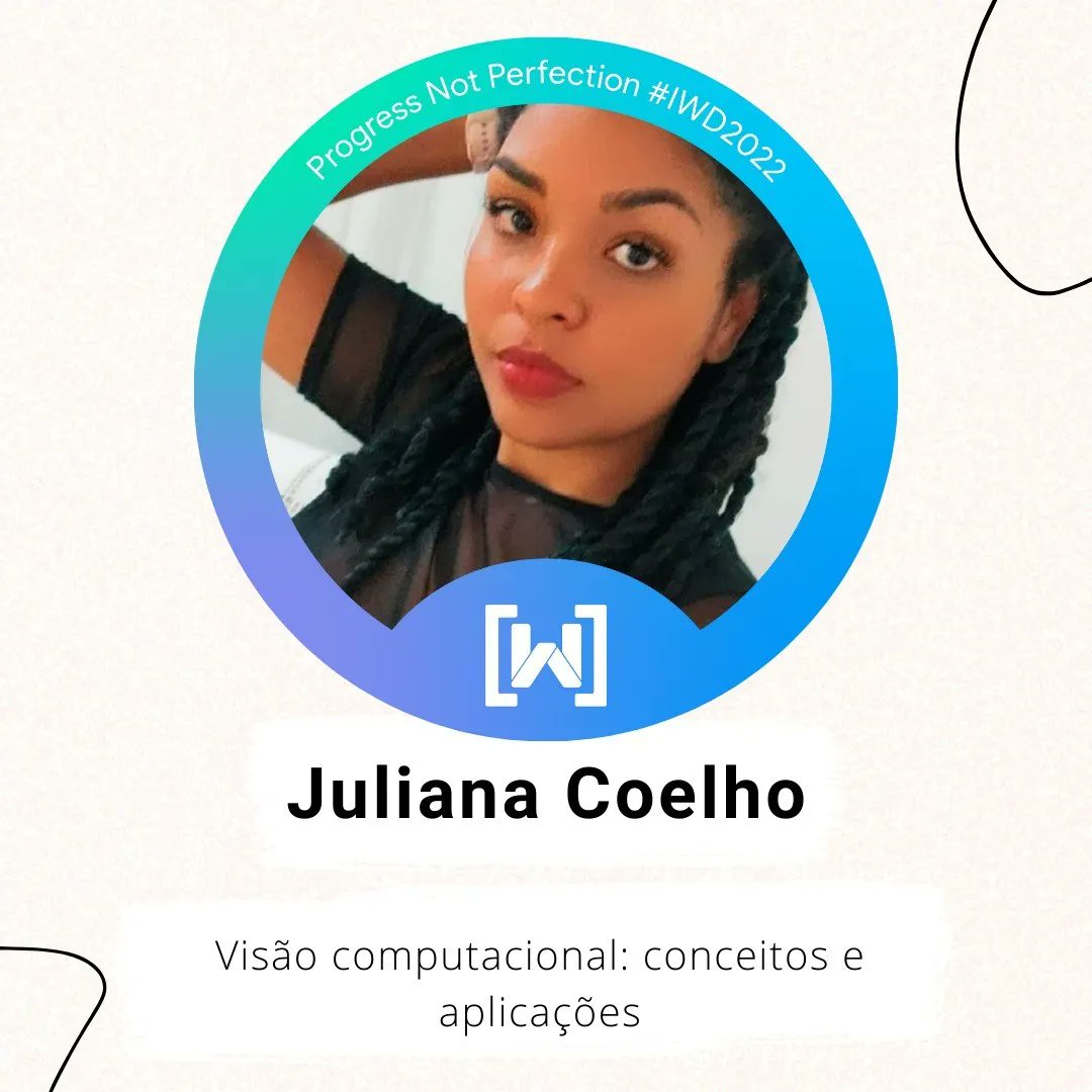 WTMRio's tweet photo. O nosso evento é nesse sábado, e iremos também contar com a presença da maravilhosa Juliana. Sua palestra vai abordar detalhes sobre a aplicação e o conceito por trás da Visão Computacional.
O evento é gratuito, online, e aberto para todos. O link está na bio! https://t.co/53cJDt68gL