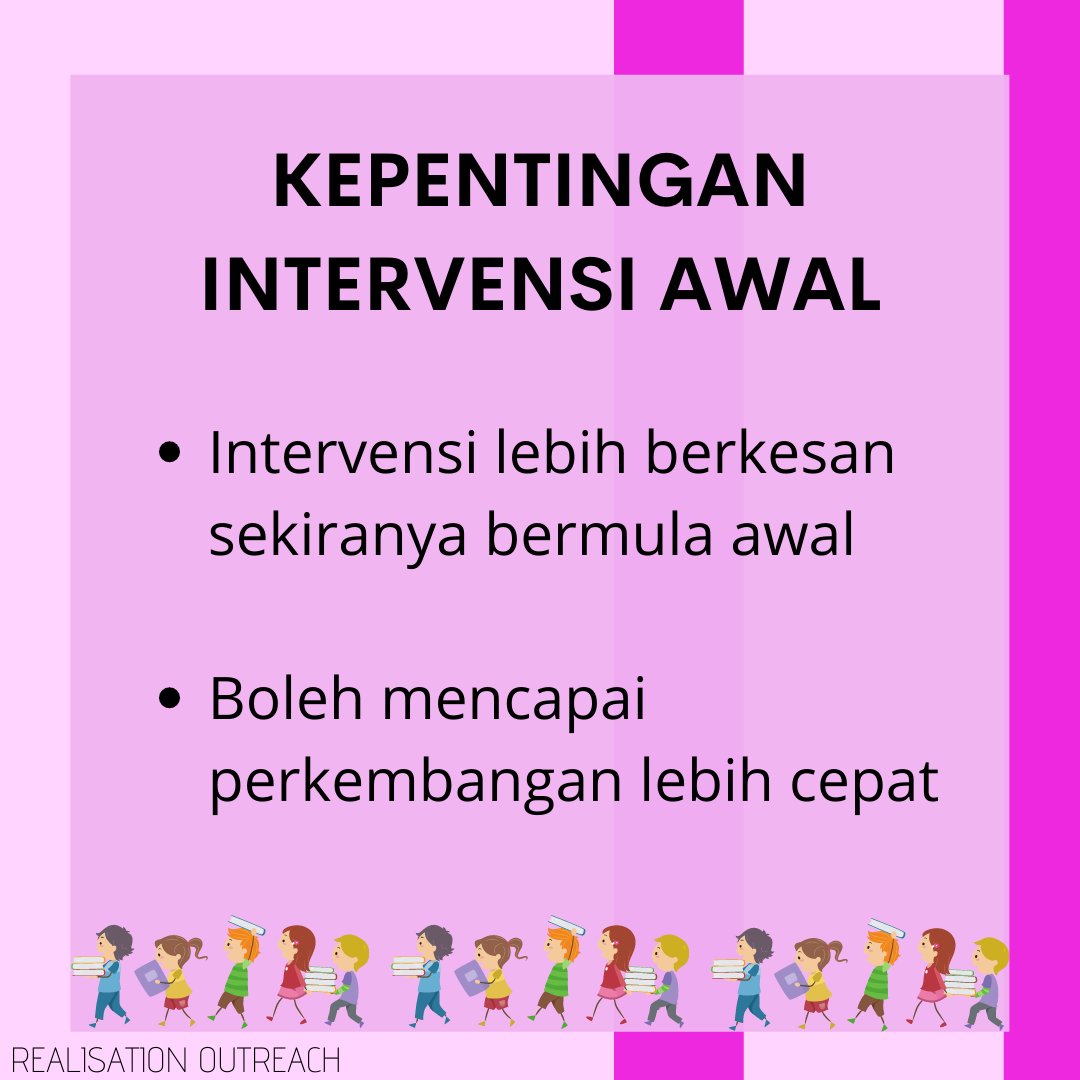 RealisationO's tweet photo. Tiada had umur untuk memulakan intervensi awal. Anda boleh memulakan intervensi sekiranya anda mendapati anak anda memerlukan bantuan walaupun anak masih kecil. https://t.co/8HhNSl8Yh4