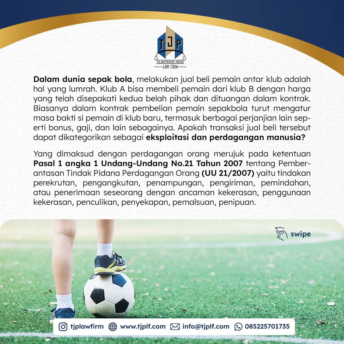 TJPLawFirm's tweet photo. Bagaimana hukum memandang jual beli pemain dalam dunia sepakbola? Apakah transaksi jual beli tersebut dapat dikategorikan sebagai eksploitasi dan perdagangan manusia?

#lawyer #pengacara #advokat #sepakbola https://t.co/bIKHUPFIg3