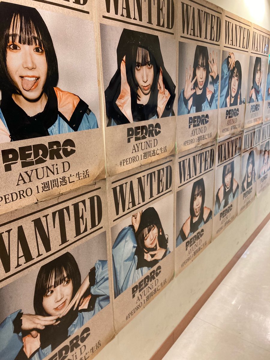 アユニ・D WANTED ポスター 直筆サイン 1週間逃亡生活 PEDRO ①