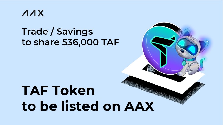 AAXExchange's tweet photo. #AAX will list TAF Token(TAF) @taftoken on Apr 1st, 2022 at 09:00 - Apr 8th, 2022 at 09:00 (UTC):
Trading pair: TAF/USDT
⏰Opening deposit &amp; withdrawal &amp; savings:
09:00 on Apr 1st, 2022
⏰Opening trading: 
08:44 on Apr 4th, 2022
*UTC Time
👉Details: https://t.co/PeB6DiPi2C https://t.co/51WgE2GpHz