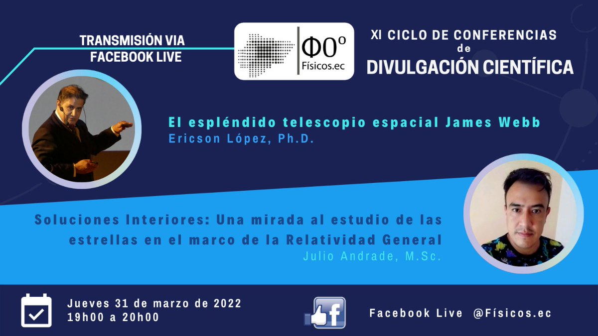 #Imperdible 
Ciclo de Conferencias de #divulgacioncientifica
📆 Jueves, 31 de marzo de 2022
🕖 De 19h00 a 20h00
👨🏻‍🔬 Ericson López
👨🏻‍🔬 Julio Andrade

💻 Vía: Facebook Live físicos.Ec
ℹ️ Conferencias último jueves de cada mes
#FacebookLive