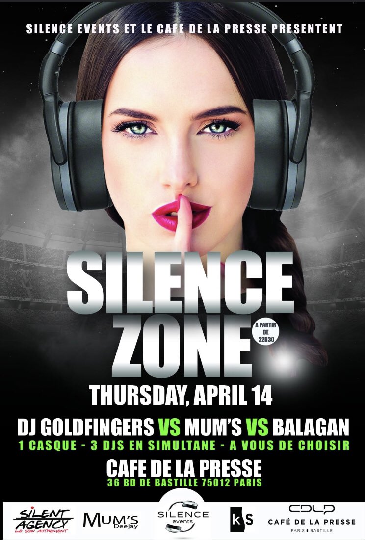 silence_events's tweet photo. Jeudi 14 avril / Silence Zone / Silent Party @cafedelapresse aux platines Mum’s VS @GOLDFINGERSDJ VS balagan 🎧🎧🎧🔥💣💣 https://t.co/pqf3FVqdJN