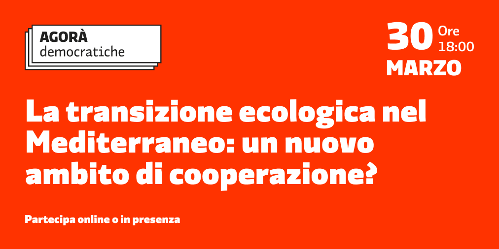 Oggi alle 18 a Roma l'agorà ‟#transizioneecologica nel #Mediterraneo: un nuovo ambito di cooperazione?”. Approfondiremo con diversi esperti il ruolo futuro del "mare nostrum" nel settore dell'#energia alla luce del conflitto 🇷🇺-🇺🇦#UkraineRussiaWar bit.ly/3Duucvx