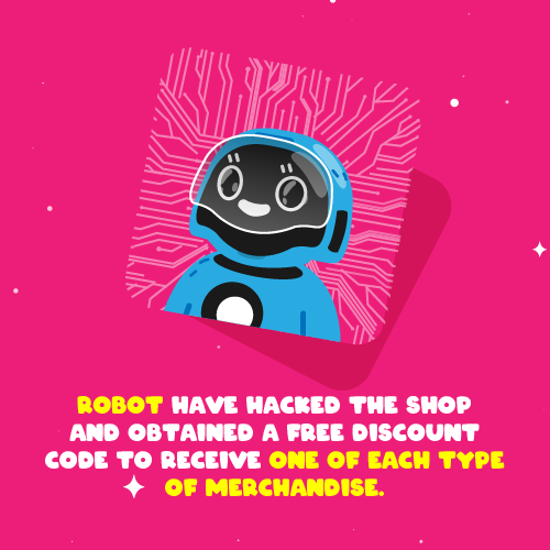 Another reward from the Treasure Hunt, is the Robots' treasure! 

If you pull a Robot during a reveal or airdrop phase, you will be rewarded with a free merch bundle!