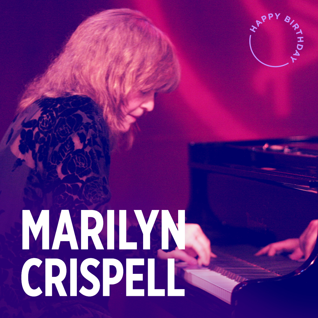Sending a big happy birthday to pianist, and composer Marilyn Crispell! 
