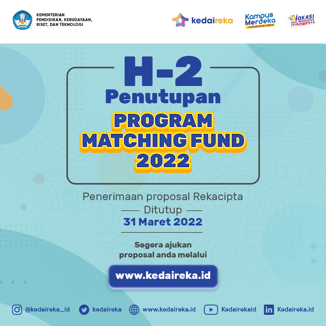 ‼️ 2 HARI LAGI ‼️

Pendaftaran program Matching Fund 2022 akan ditutup.

#SobatKedaireka, segera unggah proposal inovasi terbaik Anda di kedaireka.id dan dapatkan kesempatan memperoleh dana hibah dengan total 1 triliun rupiah! 

#Kedaireka
#MatchingFund2022