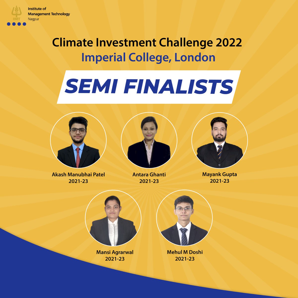 #IMTNagpur congratulates the students on qualifying for the semi-finals of the #ClimateInvestmentChallenge 2022, organized by the #ImperialCollege, #London, and wishes them luck for the upcoming rounds. 
#TheIMTNExperience