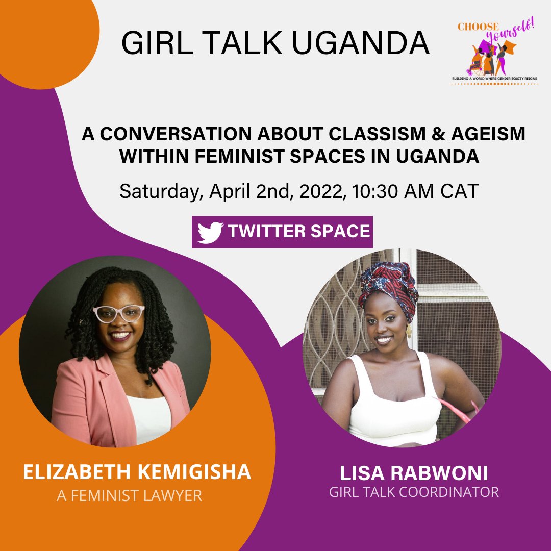 ChooseYourself2's tweet photo. 💃 This Saturday at 10 am CAT, we will be hosting a Twitter space 🤩 with our coordinator @KanyomozRabwoni & @elayzabeth, a feminist lawyer speaking out on classism and ageism within the #Ugandan feminist community.
#Sharing_experiences
Set a reminder 👇
https://t.co/KQ05RrDG6v https://t.co/hLZmLKyTIR