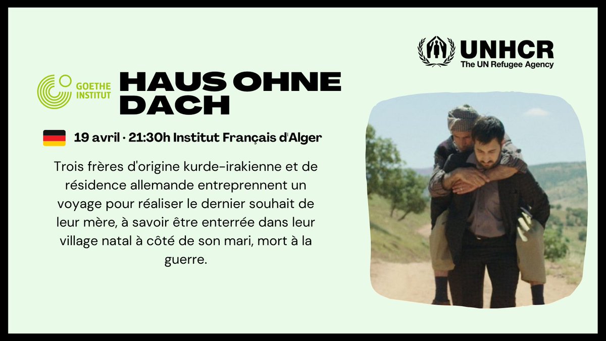 unhcralgeria's tweet photo. 📢Save the date for the screening of the film #HouseWithoutRoof🏡a story of 3 courageous refugee Iranian-Kurdish siblings who want to fulfil their mother's last wishes.
🤝In collaboration with @goetheinstitut
🗓���Tuesday 19 March at 21:30h
📍@IFAlgerie
📧 maison@if-algerie.com https://t.co/slB9X6R4GA