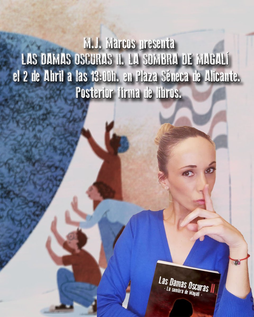 ¡PANORAMA CULTURAL PARA EL SÁBADO!
Este sábado 02 de abril a las 13:00 horas, <a href="/MJMarcosFuster/">MJMarcos</a> , presentará: LAS DAMAS OSCURAS. La sombra de Magalí.
Os esperamos en: Plaza Séneca de Alicante.
#alicante
#novedades2022
#queleer
#queleerenespañol
#lectoresinfinitos
#AvantEditorial