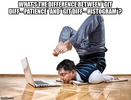 overflow_meme's tweet image. What's the difference between `git diff --patience` and `git diff --histogram`? stackoverflow.com/questions/3236… #gitdiff #diff #algorithm #git