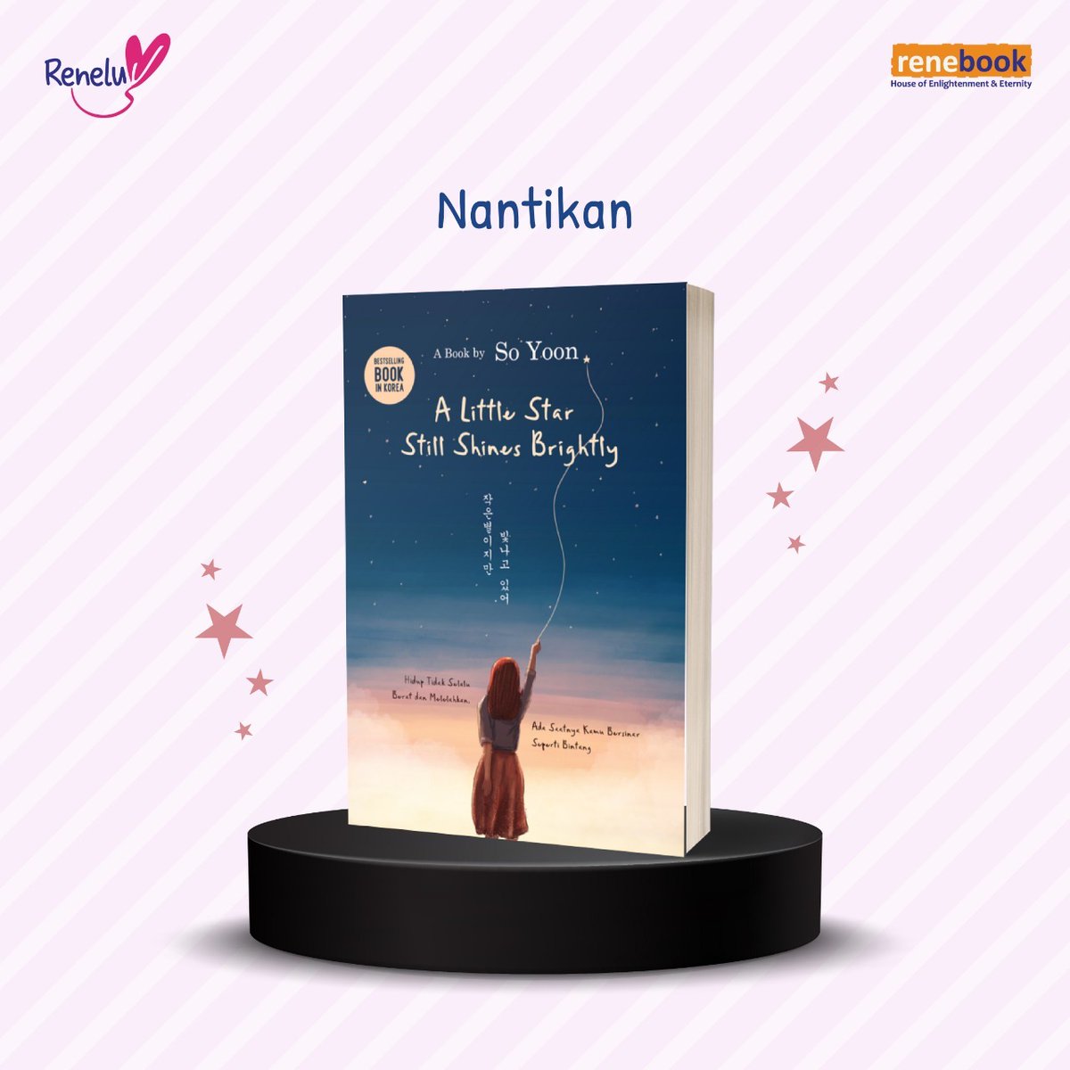 renebook_'s tweet photo. HARI TERAKHIR PO!

The No. 1 Bestselling Book in Korea; dibaca Lee Taeyong NCT dan Winter Aespa, A Little Star Still Shines Brightly karya So Yoon coming soon~ 

Yuk ikutan pre ordernya :)
https://t.co/kwuk2FD7fN… 

#Renebook #ALSSSB #ALittleStar #kata #katakata #puisi https://t.co/MNc4DaJ9bv