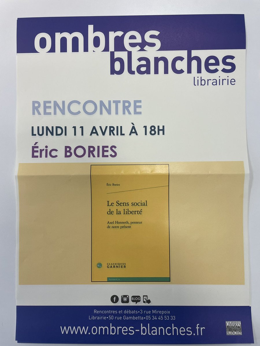 A ne pas manquer à la librairie @ombresblanches, la rencontre avec  Eric Bories professeur en CPGE <a href="/LyceeFermat/">Lycée Pierre de Fermat</a> et <a href="/LyceeStSernin/">Lycée Saint-Sernin</a> qui présentera Axel Honneth, « penseur de notre présent ».