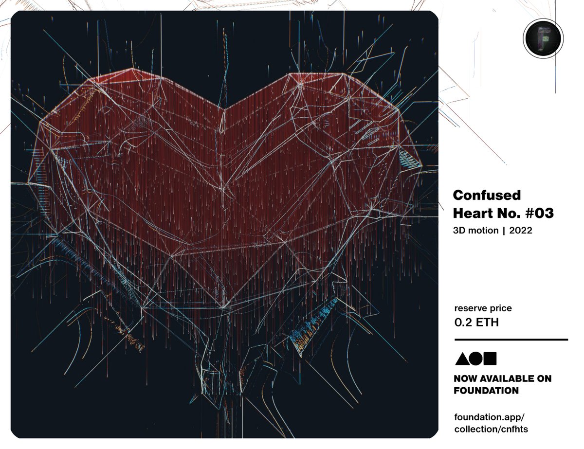 fa310nft's tweet photo. "Confused Heart No. #03" 
now listed on ▲●■ @foundation
reserve price 0.2 $ETH  
full animation here👇
https://t.co/B89ozAJ2I4 https://t.co/mp7rfQYEWU