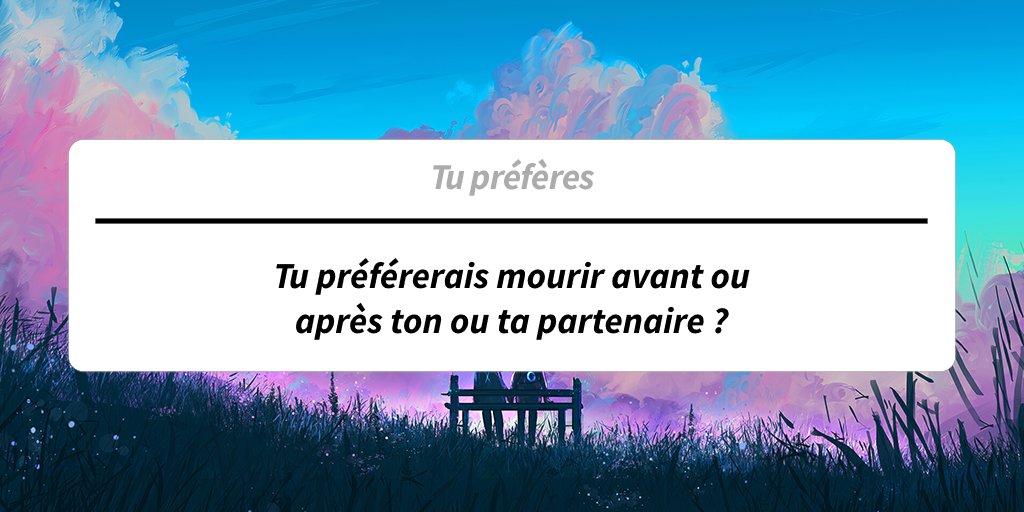 plsask_me's tweet photo. Tu préférerais mourir avant ou après ton ou ta partenaire ? #plsask ➡️https://t.co/pMIYMLp54t https://t.co/bPQfU5pP7M