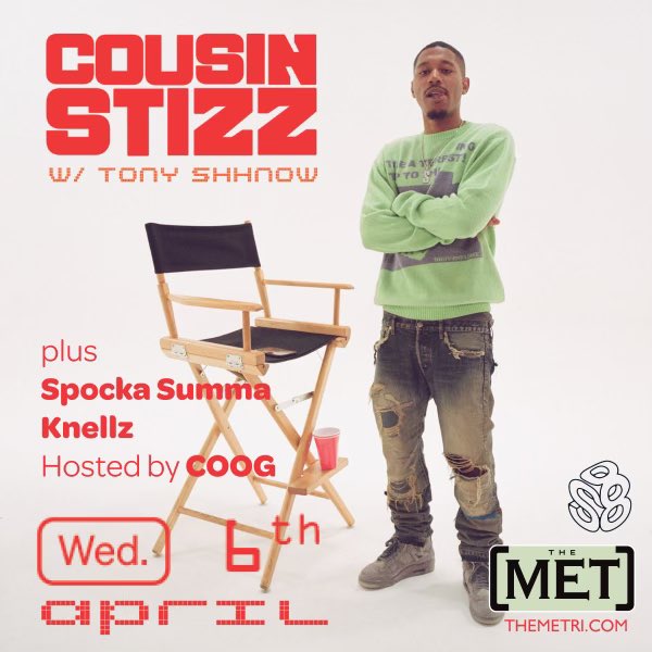 TheDonCoogi's tweet photo. Next Wednesday! 

@CousinStizz invades The Met 🙏🏾. 

Hosted by yours Truly. 
Hit me for tickets! https://t.co/L1vP0cc2lp
