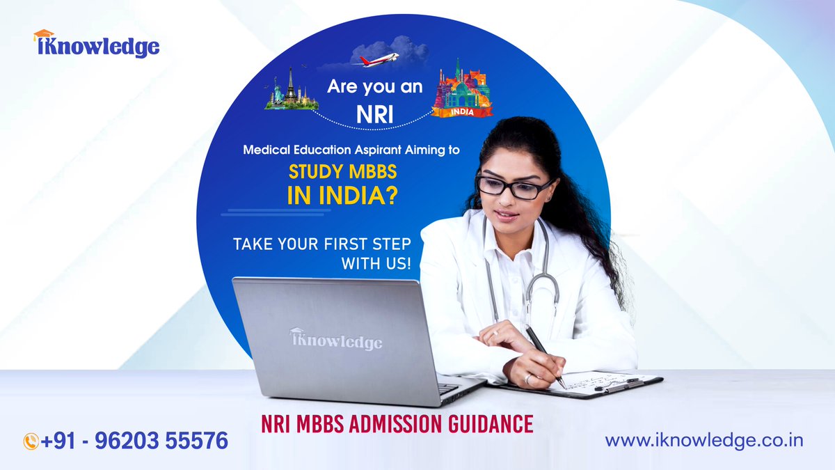 iknowledgeindia's tweet photo. NRI staudents have a golden opportunity to pursue their medical education in India through NRI quota admissions. To secure seat in the top medical college you can reach out to Iknowledge for admission guidance.
#nrimbbsadmission #nrimbbsquota #mbbsadmission #iknowledge https://t.co/E9OdVQ7DAG