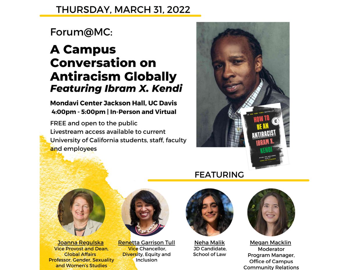 Renetta_Tull's tweet photo. Thurs. 3-31-22, 4PM PST, meet us @MondaviCenter @UCDavis for a conversation on antiracism globally, feat. Ibram X. Kendi @DrIbram! Mod: Megan Macklin @UCD_Diversity. Panel: J. Regulska @UCDavisGlobal, Neha Malik @UCDavisLaw, &amp; me. Join us!  #Antiracism #ThinkBigDiversity #SDGs https://t.co/8uJWGBkZtF