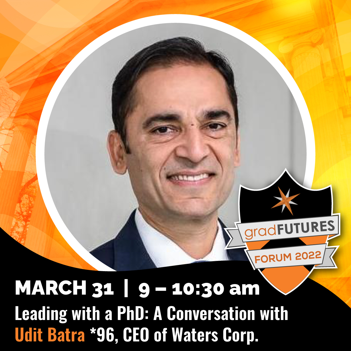 PrincetonCEFR's tweet photo. This Thursday, March 31, at 9am, join the #GradFUTURESForum hosted by @PrincetonGrad for a conversation with Udit Batra *96, president and CEO of @WatersCorp, on PhD leadership in industry. Learn more: https://t.co/2jOw4DgVUA https://t.co/xjUgKSCizY