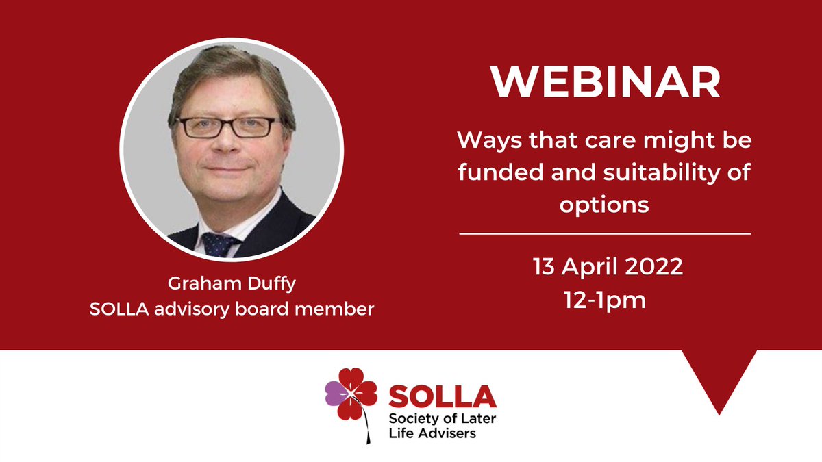 SOLLAadvice's tweet photo. With #CareFunding under the microscope like never before, join Graham Duffy of @Just_Adviser on 13 April as he explores the care funding options for #SelfFunders and discusses the suitability of each. Find out more and book: https://t.co/eQOwMSKEY3 https://t.co/BcazyrNblz