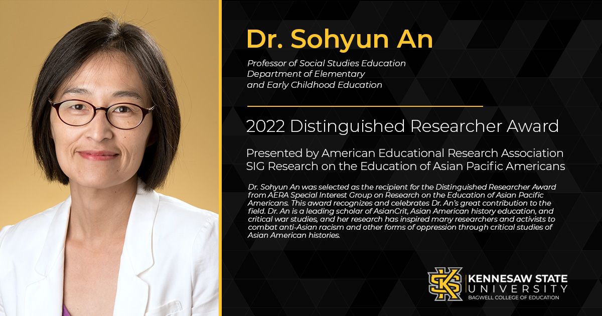bagwellcollege's tweet photo. Congratulations to Dr. Sohyun An as the recipient of the AERA 2022 Distinguished Researcher Award presented by the SIG Research on the Education of Asian Pacific Americans! 🏆 @DrAn2021 @kennesawstate 
@BCOEEECE https://t.co/OaKId6VDno