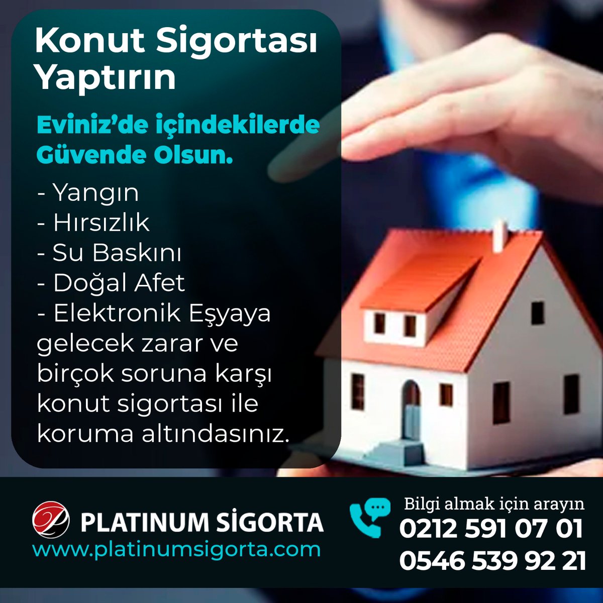 Eviniz en huzurlu yeriniz! Onu Konut Sigortası ile koruyun! Platinum Sigorta'nın müşteri destek hizmetleri ile teklifinizi anında iletelim. 

#konutsigotası #eşyasigortası #sigorta #yangın #sel #hırsızlık #kaza #gasp #terör #deprem #yıldırım #subaskını #elektronikesya