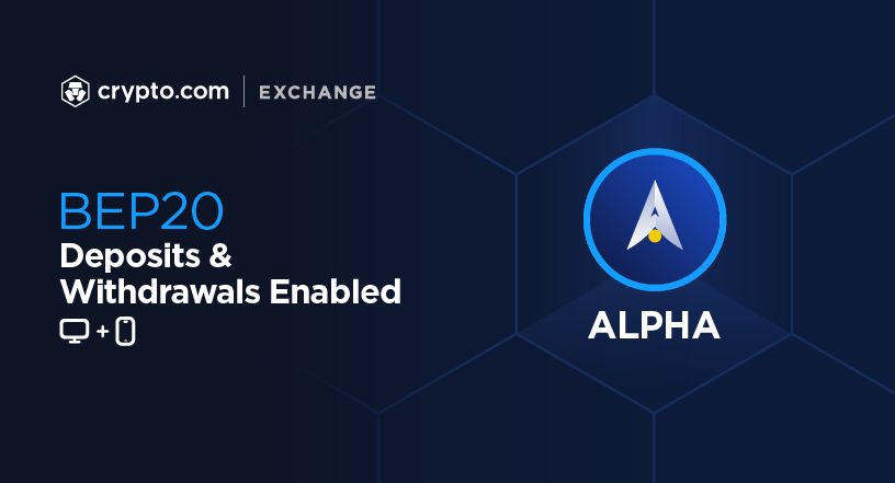 Cryptocom_Exch's tweet photo. https://t.co/A7lhUEyoao Exchange now supports deposits and withdrawals of $ALPHA via BEP20. 

*Available for both Exchange Web and App.

Deposit Now 👉 https://t.co/GBTPzwV3F0

@AlphaFinanceLab https://t.co/hazLY5Dmgg