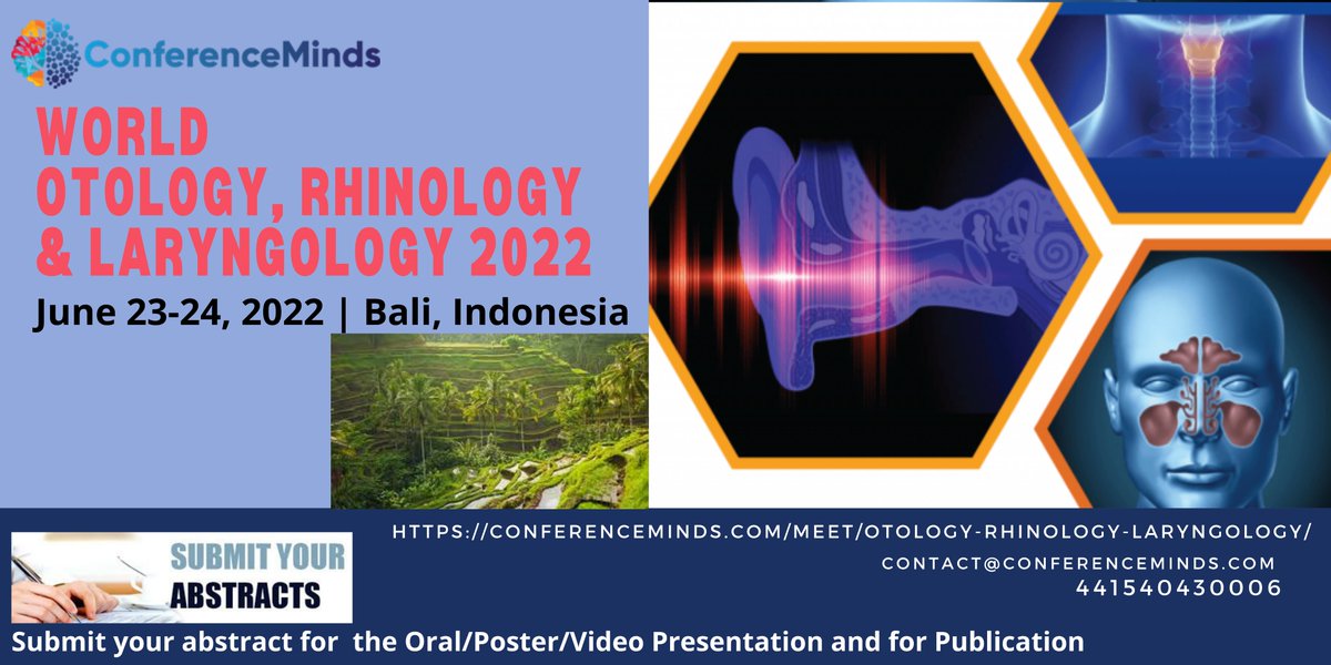 conferenceminds's tweet photo. On behalf of Organizing Committee of #conferenceminds, We absolutely delighted to welcome you to the #Otology_Rhinology_and_Laryngology_2022 which is scheduled #physically at #Bali_Indonesia during #June 23-24, 2022.
Please visit: https://t.co/dFK5WbyodS
WhatsApp: 441540430006 https://t.co/gmbM0AVG6R