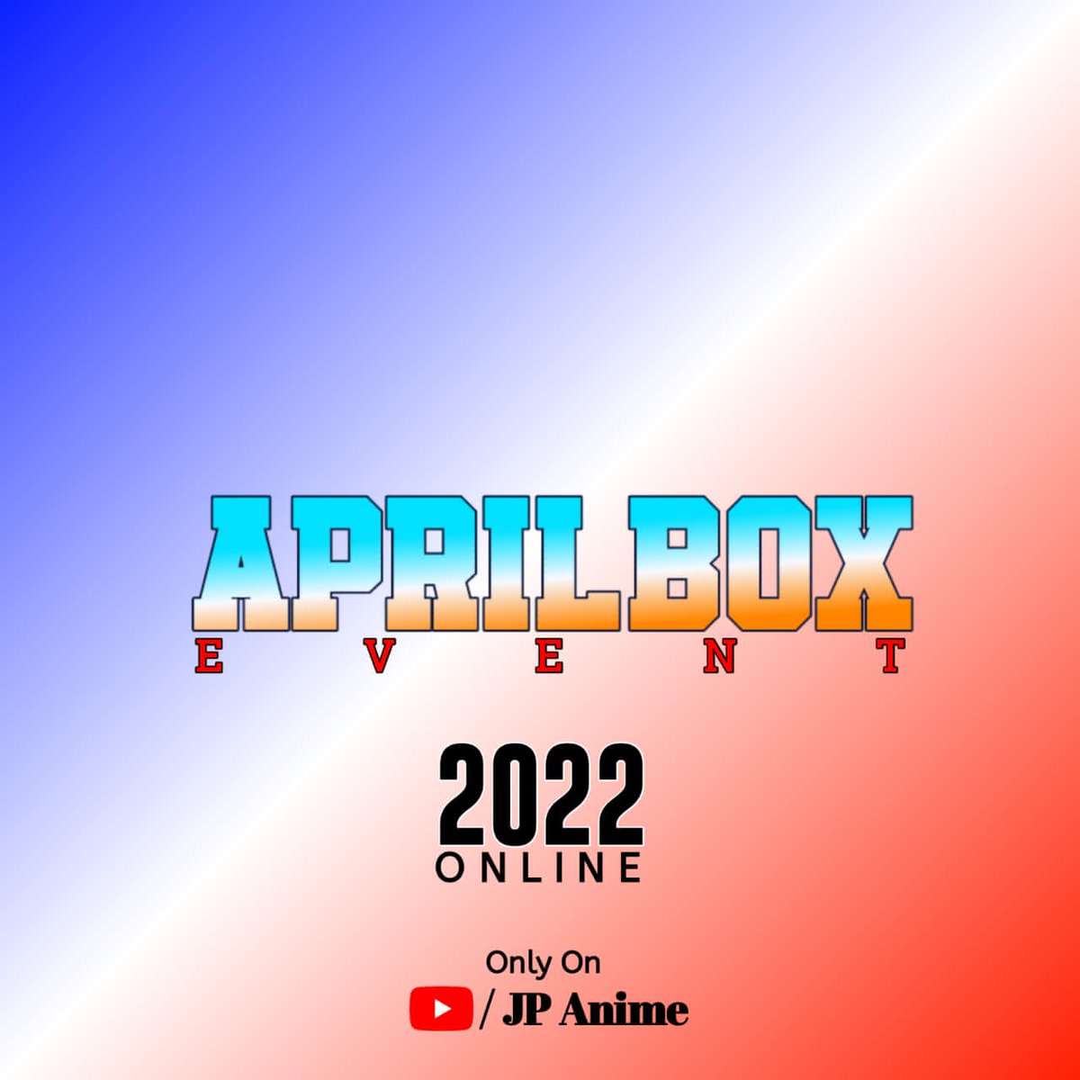 TheJPAnime's tweet photo. #Aprilbox๐ Event ni Is Here Coming Soon.
Only On @TheJPAnime https://t.co/FIBb5Axb7o