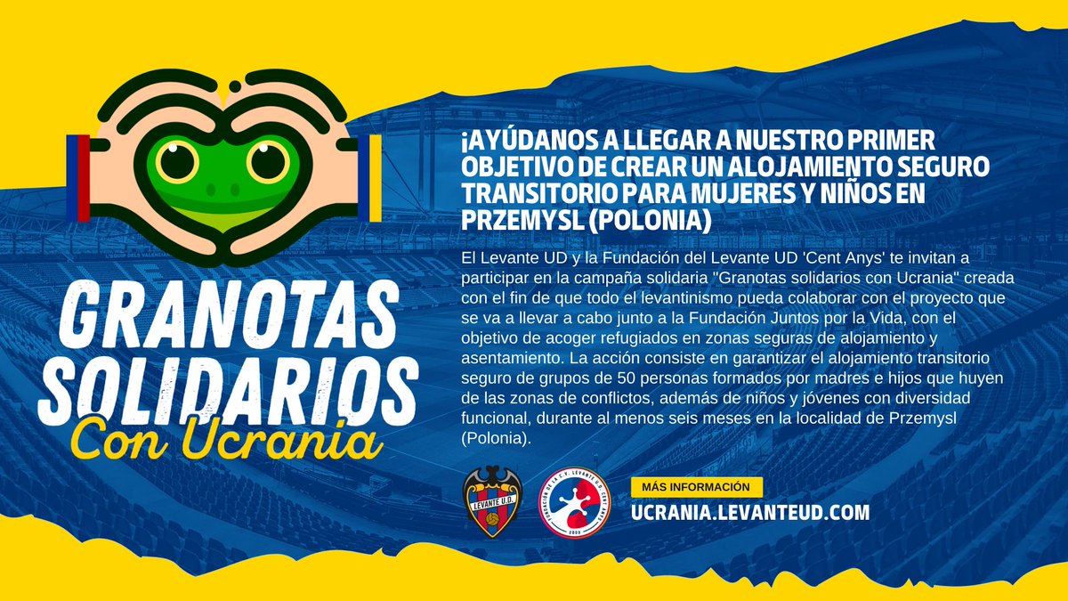 El #LevanteUD y la <a href="/LUDfundacion/">Fundación Levante UD</a> ponen en marcha la campaña 'Granotas Solidarios con Ucrania' 🐸💙💛

👉 ¡Ayúdanos! Primer objetivo: lograr un alojamiento seguro transitorio para mujeres y niños en Przemysl (Polonia) a 10km de Ucrania

➡️  ucrania.levanteud.com