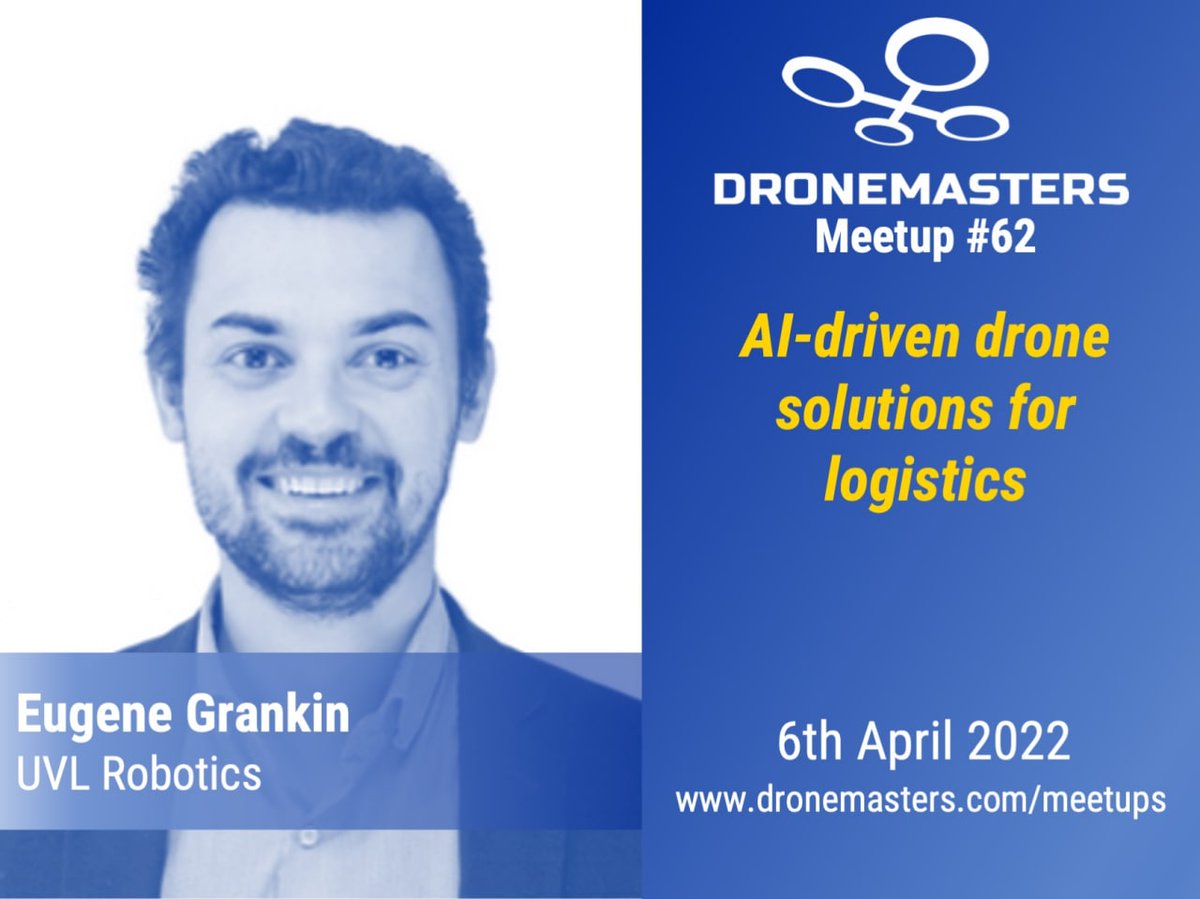 We are excited to invite you to a 62nd DroneMasters Meetup (online) on April 06 at 04pm CEST! 

One of the speakers - Eugene Grankin, tech entrepreneur & CEO of UVL Robotics, will talk about the use of new AI-powered drones in logistics.

#uvlrobotics #DroneMasters #berlin #drone