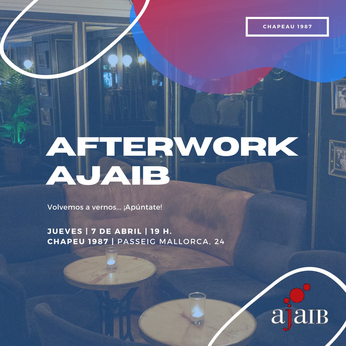 No podéis perderos el próximo AfterWork organizado por nuestros amigos y amigas de <a href="/AJAIBaleares/">AJA Islas Baleares</a> que tendrá lugar el jueves 7 de abril a las 19 horas la coctelería CHAPEAU 1987, situada en Paseo Mallorca, número 24. ¡No es necesario confirmar asistencia! 😏