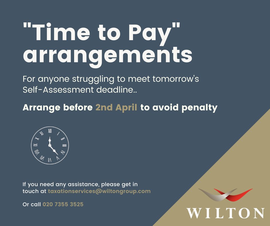 TheWiltonGroup's tweet photo. Struggling to meet tomorrow’s tax return extension deadline? Set up your #TimeToPay arrangement now! One of our Tax Specialists has explained how here ➡️ https://t.co/ucqJRdxbcu #SelfAssessment #HMRC https://t.co/FAiXyjAJGF