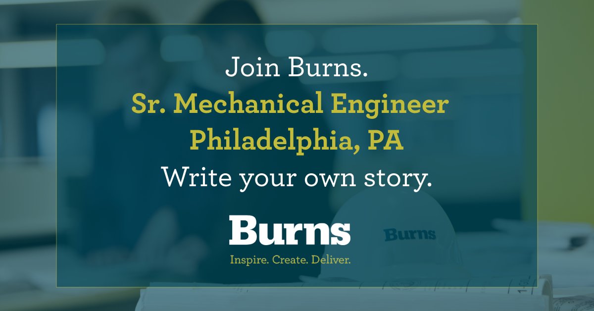 BurnsGrp's tweet photo. Great opportunity for a Senior #MechanicalEngineer to join our #Philadelphia office. Your rewarding career grows here – at the intersection of a collaborative working environment &amp; purposeful career growth. https://t.co/GRmDUIPsmW

#GreatCareersGrowHere
#InspireCreateDeliver https://t.co/wCC5IWNd0X