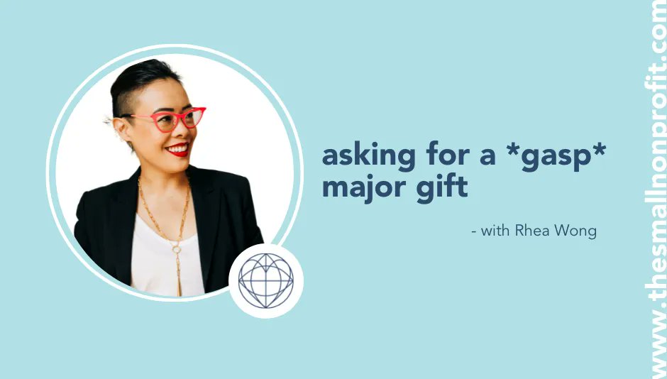 "Major gift fundraising can be very intimidating for so many small organizations" <a href="/ConsultingRhea/">Rhea Wong</a> shares how you can make bigger asks for bigger gifts to fully fund your small nonprofit’s vision and mission. Learn more on @goodpartnersinc's podcast! buff.ly/3vCdjgH