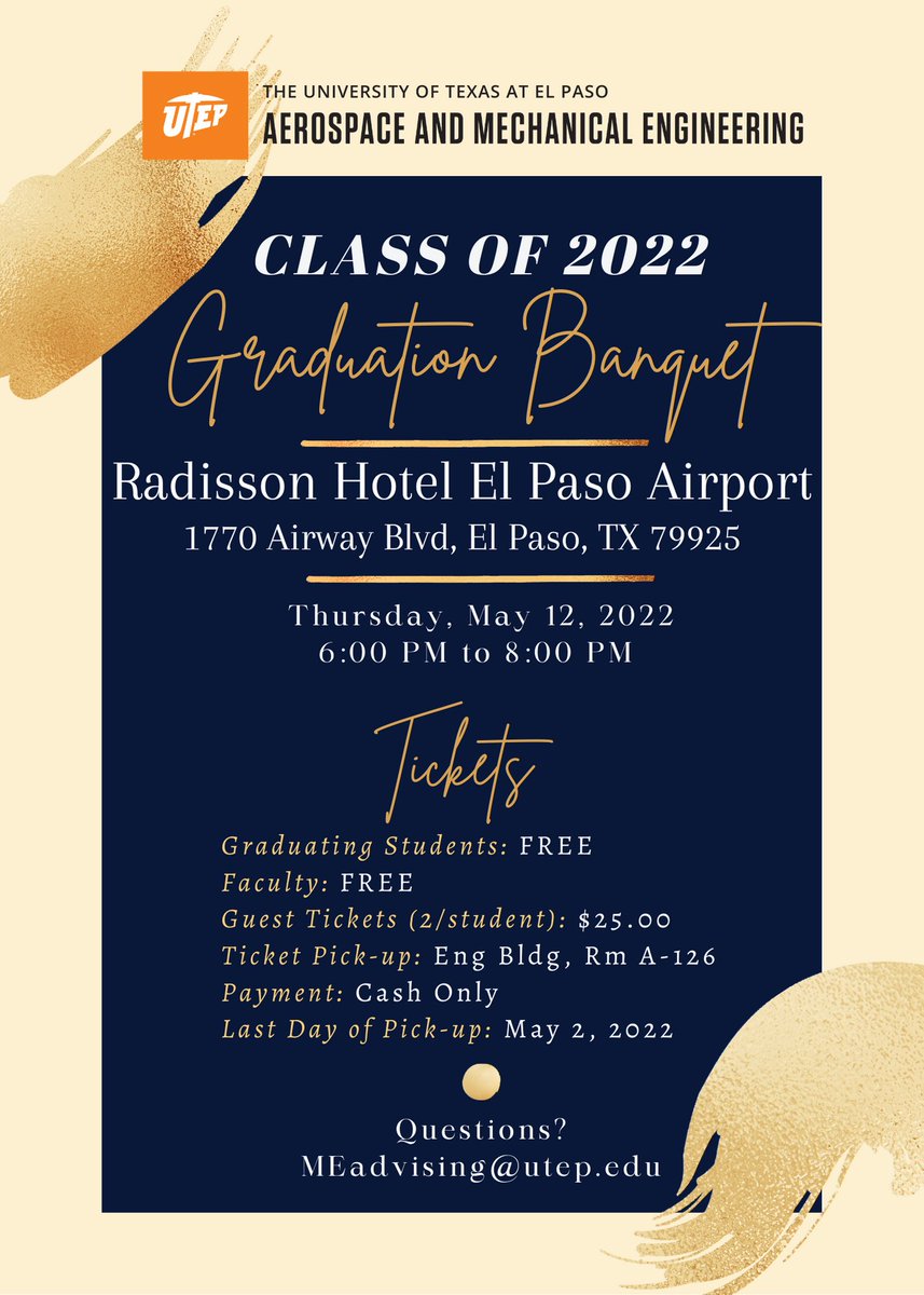 UTEPMechanical's tweet image. Our department invites graduating students to celebrate their accomplishments by attending the graduation banquet on Thursday, May 12th.

Contact MEadvising@utep.edu with questions or pick up your tickets at the main office by May 2nd. #MajoringMechanical #AdvancingAerospace
⛏🤙