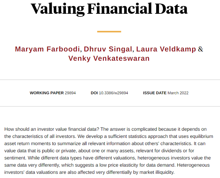 A measure of data value using a sufficient statistics approach that uses moments of equilibrium asset returns and accommodates different types of data and investor characteristics, from Maryam Farboodi, Dhruv Singal, Laura Veldkamp, and Venky Venkateswaran nber.org/papers/w29894
