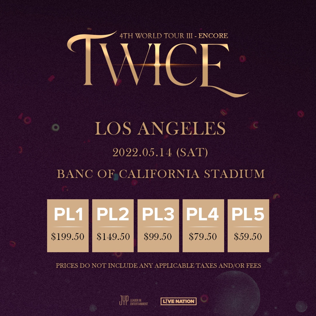LiveNationKpop's tweet photo. ❣️JUST ANNOUNCED❣️ @JYPETWICE are bringing their show to Banc of California Stadium on May 14th, 2022!  
Tickets go on sale April 6th @ 3PM at #LiveNation.com
Check out https://t.co/JZQGksnfq5 for VIP package details!
 
#TWICE_4TH_WORLD_TOUR_ENCORE #TWICE https://t.co/l1kPZnXw0j