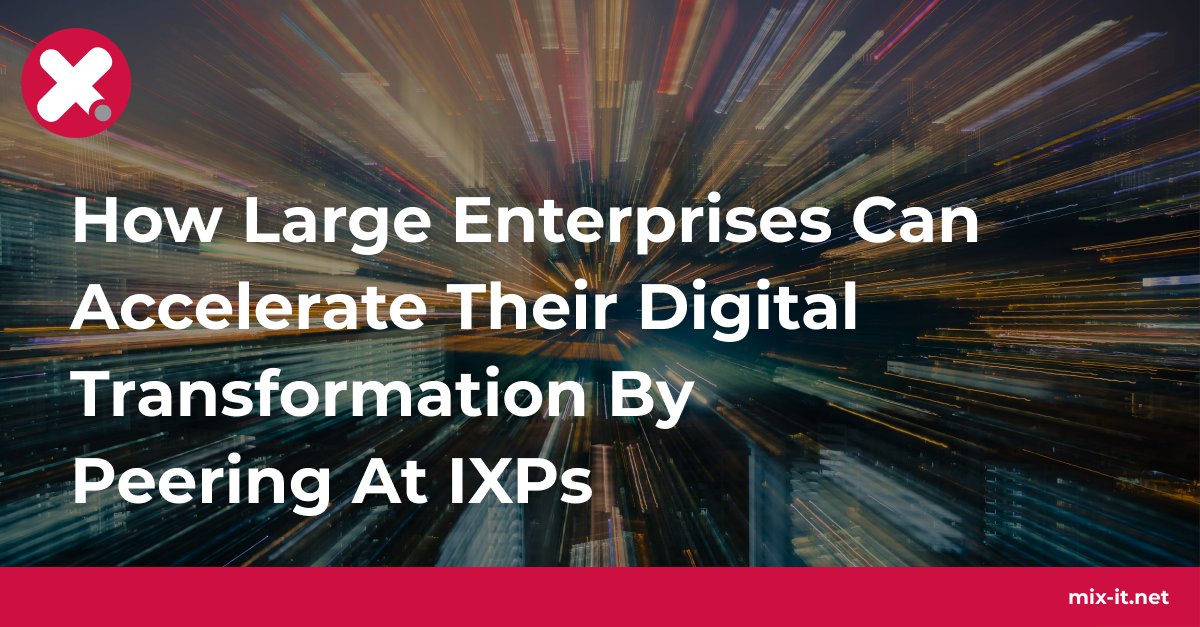 💡 We believe peering at an IXP is a great way for large, modern enterprises to keep ahead of the competition and drive digital transformation initiatives. Read more in our latest blog 👉 ow.ly/6kU250Issq4

#MIXit #IXP #Internet #Peering #Network #IXP #DigitalTransformation