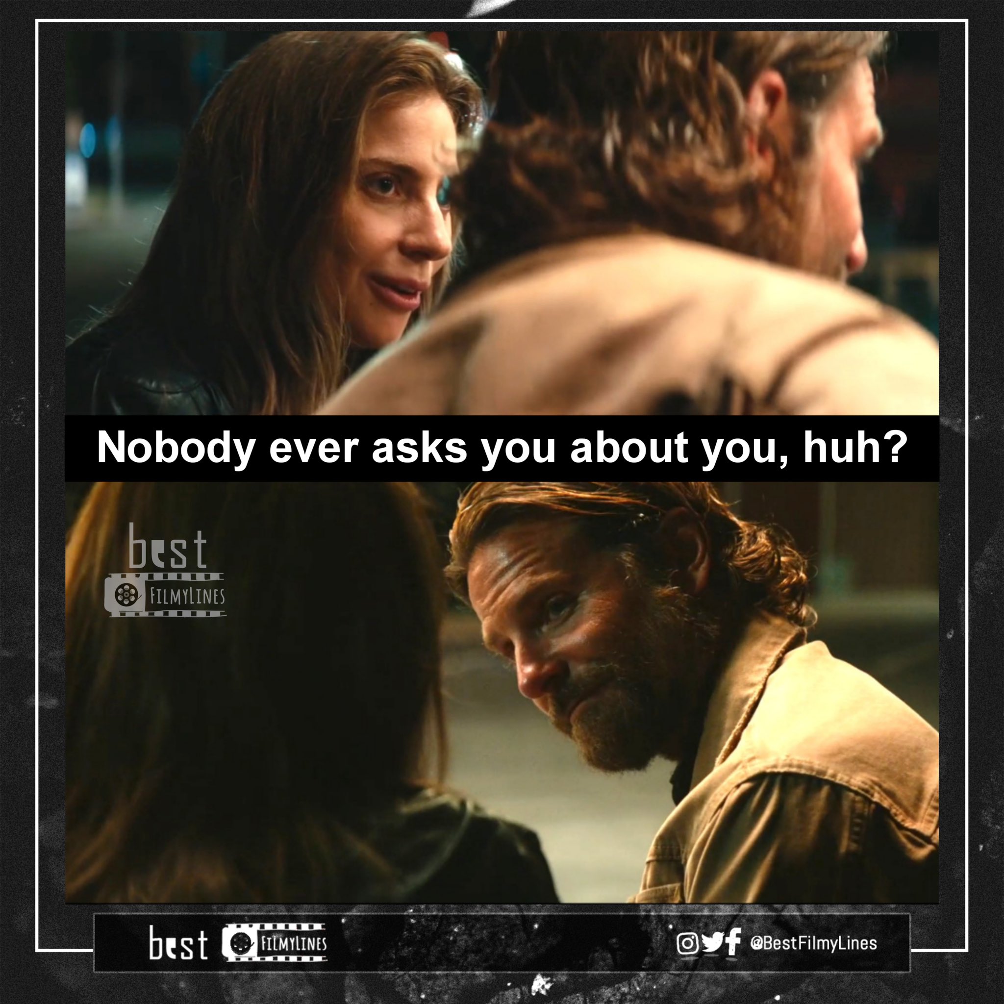 Best Filmylines on X A Star Is Born 2018 dir. Bradley Cooper . astarisborn hollywood hollywoodmovie hollywoodmovies english cinema movie film dialogue dialogues quote quotes webseries moviequotes tvse...