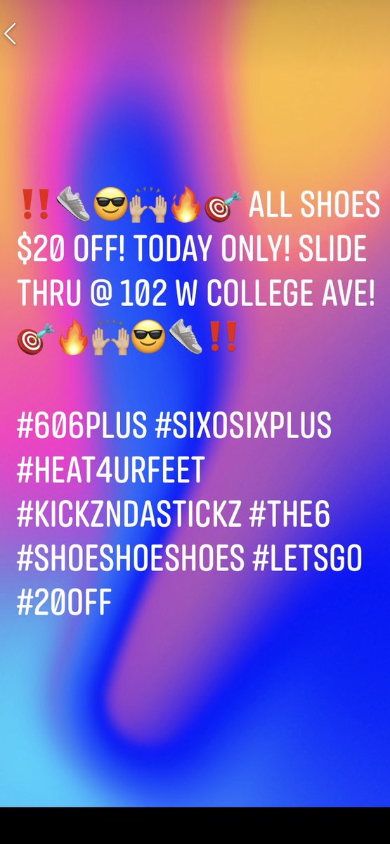 606PLUS's tweet photo. ‼️👟😎🙌🏼🔥🎯 ALL shoes $20 off! Today only! Slide thru @ 102 W College Ave! 🎯🔥🙌🏼😎👟‼️

#606plus #sixosixplus #heat4urfeet #kickzNdastickz #the6 #shoeshoeshoes #letsgo #20off https://t.co/8nHUfj1vUR