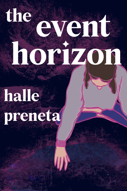 bullshitlit's tweet photo. COMING APRIL 29: THE EVENT HORIZON, a chapbook by Halle Preneta [@YaTheatreNerd].

pre-order link below! https://t.co/tF9Wt7JYB2