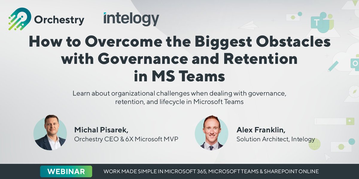 Watch #Orchestry CEO <a href="/MichalPisarek/">Michal Pisarek</a> and <a href="/Alex_Franklin/">Alex Franklin</a> of <a href="/Intelogy_UK/">The Intelogy Team</a>  in this on-demand webinar to learn how you can make #governance and information management within #MSTeams easier for your company. 
ow.ly/Z8Ap50F9fWU #workmadesimple
