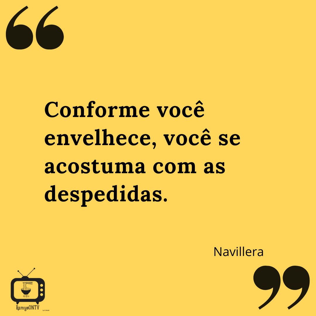 ramyeontv's tweet photo. Conforme você envelhece, você se acostuma com as despedidas.

- Navillera

#doramasfrases #doramasquotes #kdramasquotes #kdramasfrases  #navilerafrases #navilleraquotes https://t.co/SzRTahvxuH