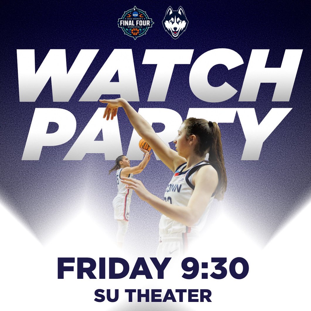 usguconn's tweet photo. HUSKY NATION:

Campus watch party for @UConnWBB‘s final four matchup is scheduled for Friday @ 9:30 in the SU Theatre. Can’t wait to see you there! #BleedBlue https://t.co/aRDkFYIpkm