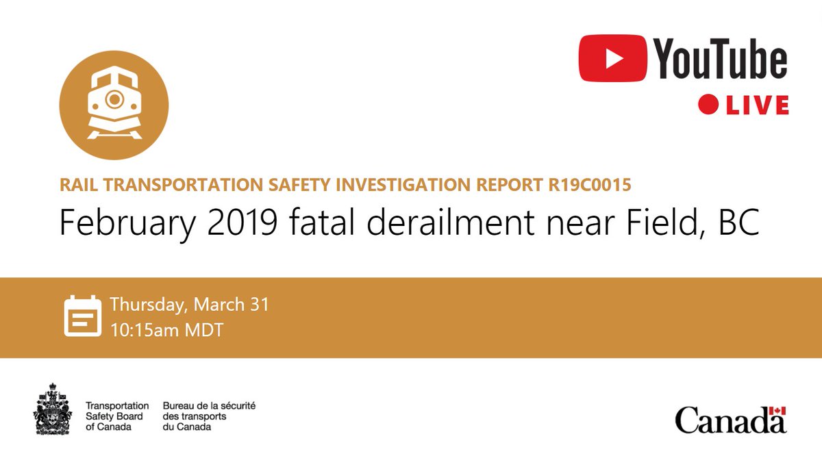 TSBCanada's tweet image. Mark your calendar: Join us TOMORROW at 10:15am MDT, as we LIVESTREAM the release of our investigation report on the February 2019 fatal derailment near Field, BC (R19C0015): ow.ly/Mxib50Iuj7y #TSBRail