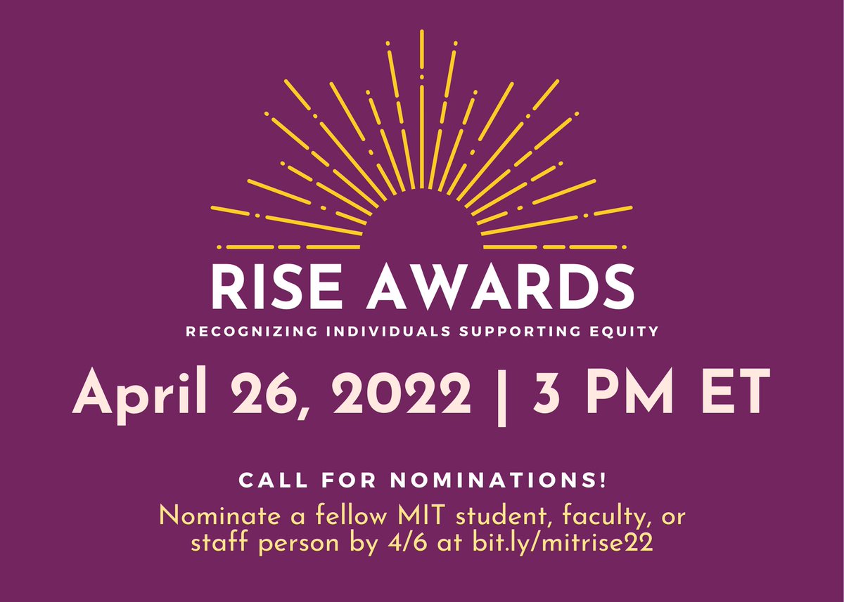 Nominate someone for a RISE (Recognizing Individuals Supporting Equity) Award! (Deadline 4/6)
bit.ly/mitrise22