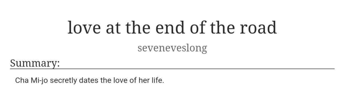 seveneveslong's tweet photo. NEW: "love at the end of the road" [Thirty Nine]

Chapter(s): One-shot
Rating: M 
Genre: AU - Canon Divergence, slight pain

Summary: Cha Mi-jo secretly dates the love of her life.

https://t.co/nDI4J0C8au https://t.co/EqcJ2EUc2Q