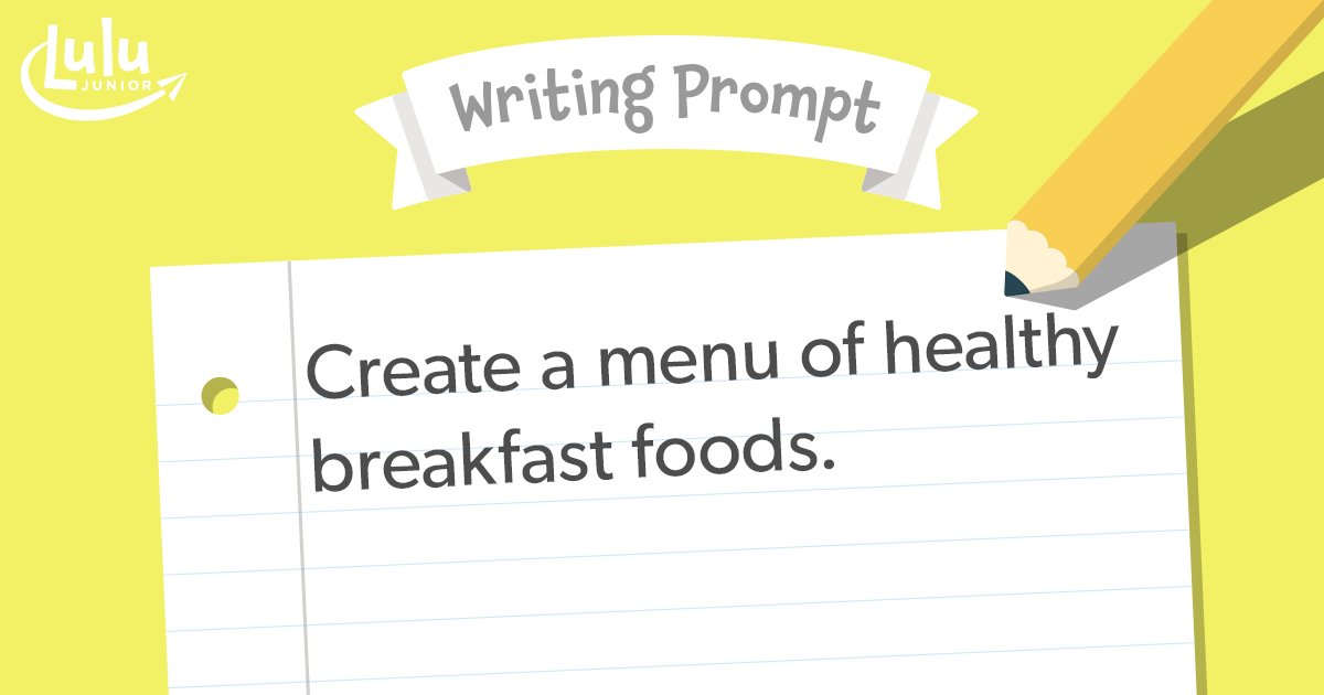 lulujrdotcom's tweet photo. ๐ Lulu Juniorโs Story Starters for Kids ๐
Create a menu of healthy breakfast foods. ๐ณ
Share your child's menu by tagging us: https://t.co/XzV2ZLP1vr
#WritingPromptsForKids #WritingInspiration https://t.co/khe1BxR5GG